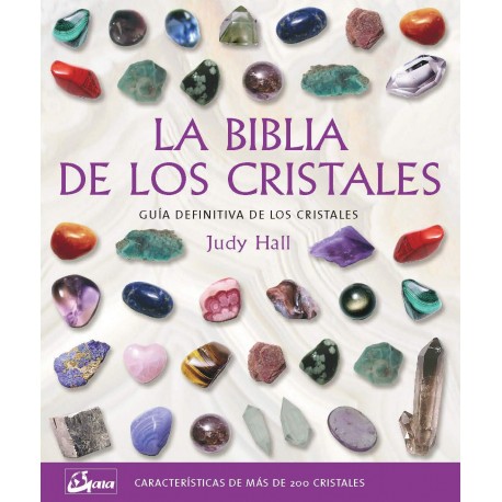 LIBRO - LA BIBLIA DE LOS CRISTALES: GUIA DEFINITIVA DE LOS CRISTALES