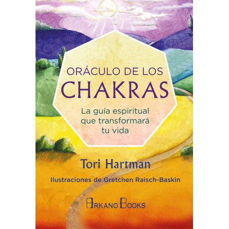 Oráculo de los chakras. La guía espiritual que transformará tu vida